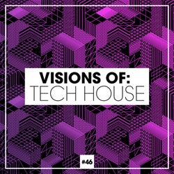 Visions Of: Tech House Vol. 46
