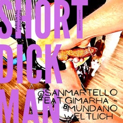 Short Dick Man (feat. Gimarha & Mundano Weltlich)