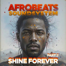 Shine Forever (Part 2)