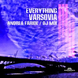 Everything Varsovia / Andrea Faride Dj Mix