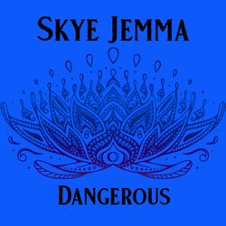 Dangerous