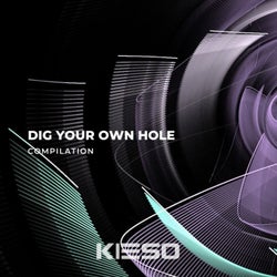 Dig Your Own Hole