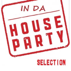 In Da House Party Selection April 2k13