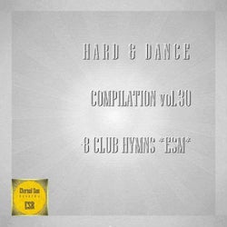 Hard & Dance Compilation, Vol. 30 - 8 Club Hymns ESM