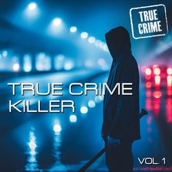 CRIME True Crime Killer, Vol. 1