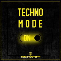 Techno Mode ON
