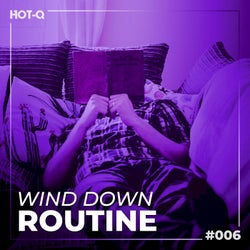 Wind Down Routine 006