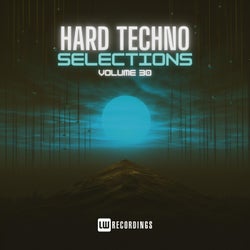 Hard Techno Selections, Vol. 30