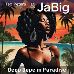 Deep Dope in Paradise