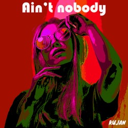 Ain't nobody (Remix)