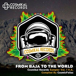From Baja To The World, Compiled By CosmicFellas Various Artists