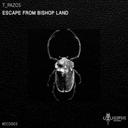 Escape From Bishop Land