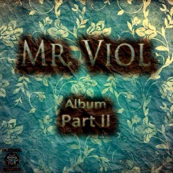 Mr. Viol, Pt. II