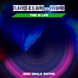 This is Life (feat. Vivian B) [2020 Single Edition]