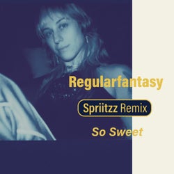 So Sweet (Spriitzz Remix)