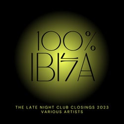 100% Ibiza (The Late Night Club Closings 2023)