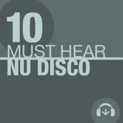 10 Must Hear Nu Disco Tracks - Week 15