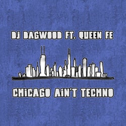 Chicago Ain't Techno