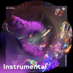 No Money - Instrumental