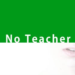 No Teacher