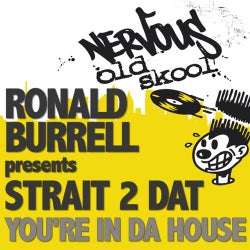 Ronald Burrell Pres Strait 2 DAT - You're In Da House