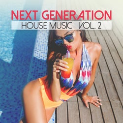 Next Generation House Music, Vol. 2