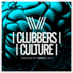 Clubbers Culture: Language Of Trance, Vol. 3
