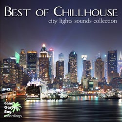 Best of Chillhouse - City Lights Sounds Collection