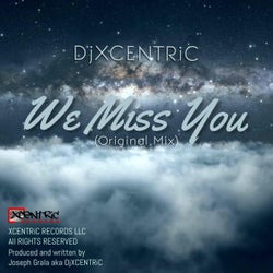 WE MISS YOU (Original Mix)
