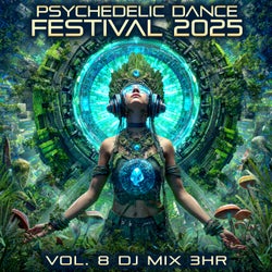 Psychedelic Dance Festival 2025, Vol. 8 (DJ Mix 3Hr)