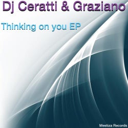 Dj Ceratti & Graziano - Thinking On You EP