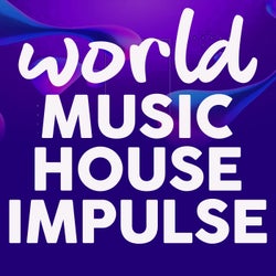World Music House Impulse