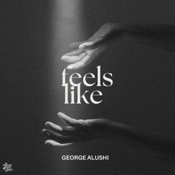 Feels Like