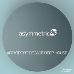 Asymmetric Dip #BeatportDecade Deep House