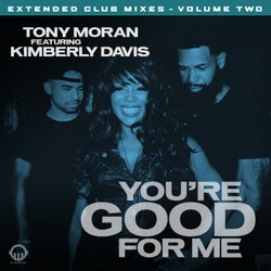 You're Good for Me - Extended Club Mixes, Vol. 2