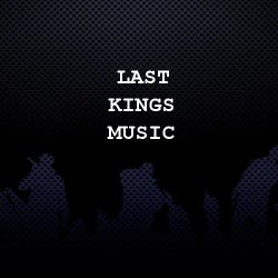 Last Kings Music