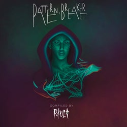 Pattern Breaker (Compiled by Dj Paula)