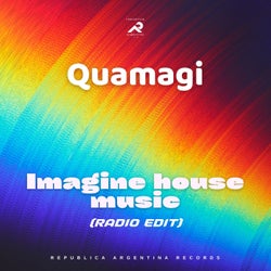 Imagine House Music