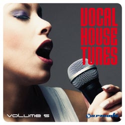 Vocal House Tunes, Vol. 5