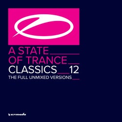 A State Of Trance Classics, Vol. 12 - The Full Unmixed Versions
