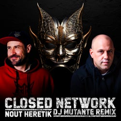 Closed Network (Remix By DJ Mutante)