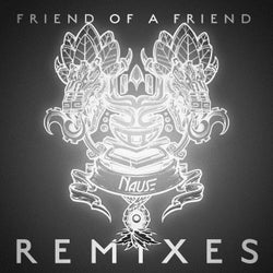 Friend Of A Friend - Remixes