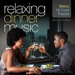 Relaxing Dinner Music: Second Edition