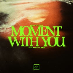 Moment With You (feat. Nova Tropics)