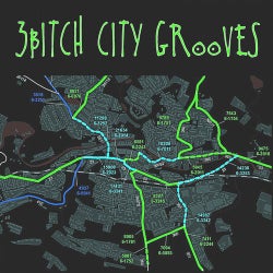 3Bitch City Grooves