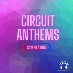 Circuit Anthems Compilation