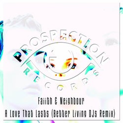 A Love That Lasts (Better Living DJs Remix)
