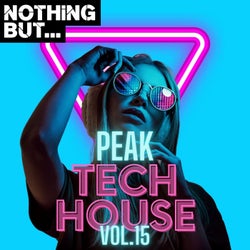 Nothing But... Peak Tech House, Vol. 15