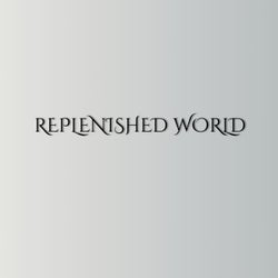 Replenished World