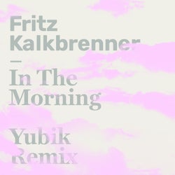 In The Morning (Yubik Remix)